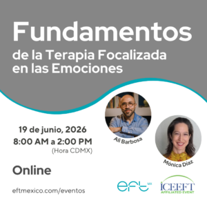 Fundamentos de la Terapia Focalizada en las Emociones
